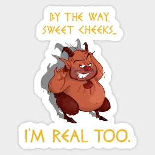 I'm Real Too Sticker